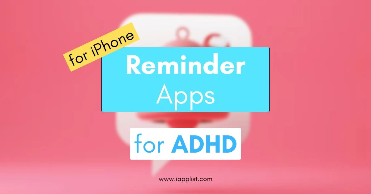 Best reminder apps for ADHD