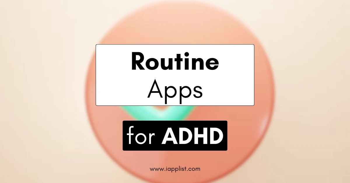 Best routine apps for ADHD