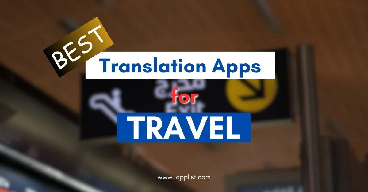 Best Translation Apps for Travel