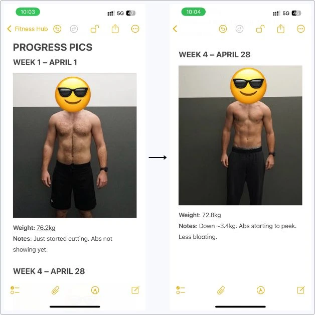Real progress shots I saved in Apple Notes — Week 1 vs Week 4. Started cutting at 76.2kg, dropped ~3.4kg. Abs just starting to show now.